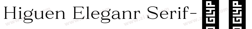 Higuen Eleganr Serif字体转换